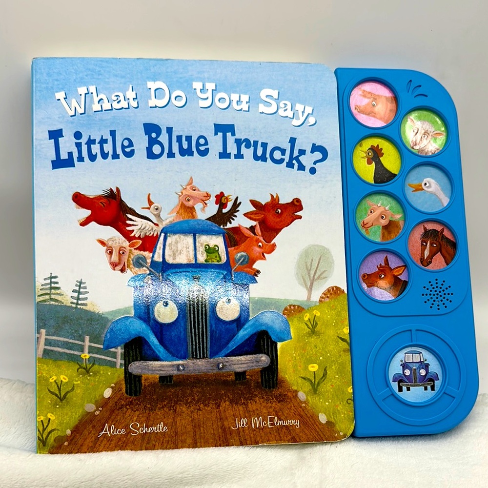 Little Blue Truck “What Do I Say” Board Book by Alice Schertle